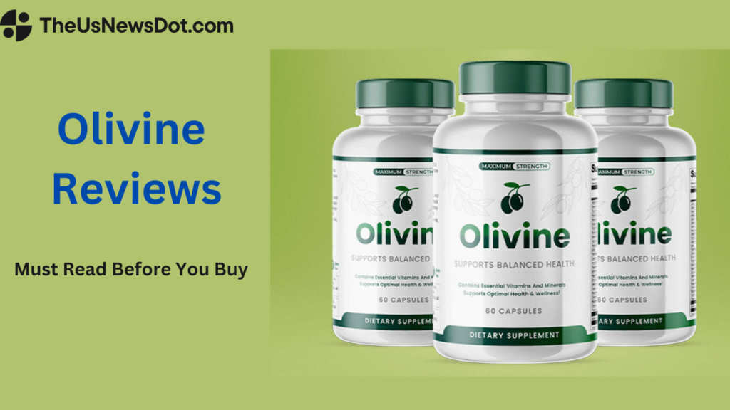 Olivine Reviews: Is it Worth Buying or is it a Scam or legit? Real User feedbacks
